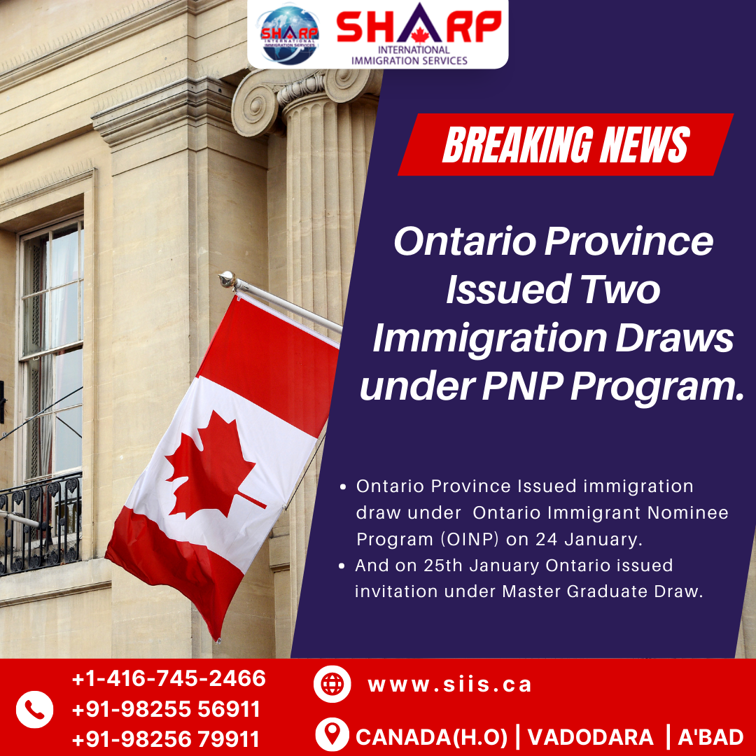 Ontario Province Issued Two Immigration Draws under PNP Program. SIIS