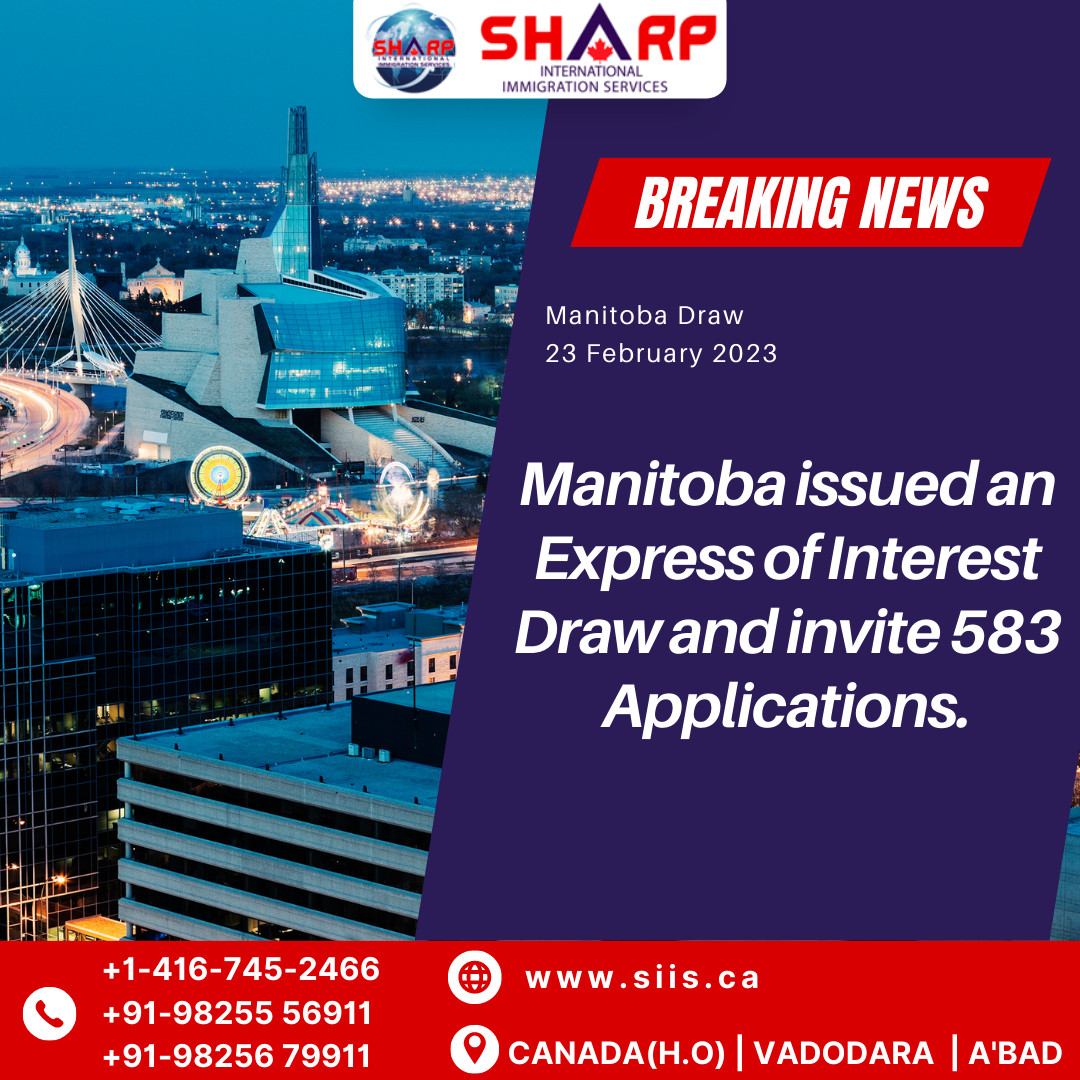 Manitoba issued an Express of Interest Draw and invite 583 Invitations. -  SIIS Canada
