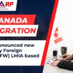 LMIA, canada work permit, TFW program, canada pr, new way for wp, settle in canada, canada visa, study to work visa